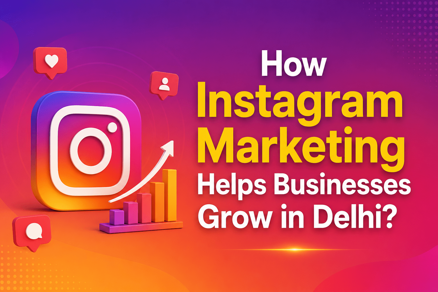 Instagram marketing growth in Delhi