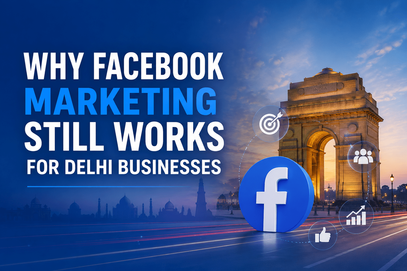 Facebook marketing campaign for Delhi business