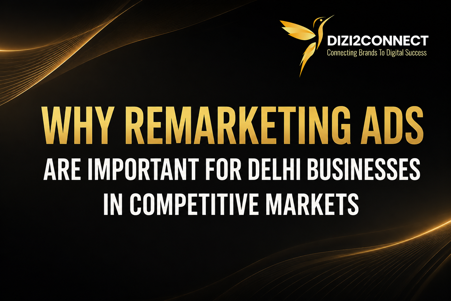 Remarketing ads strategy for Delhi businesses