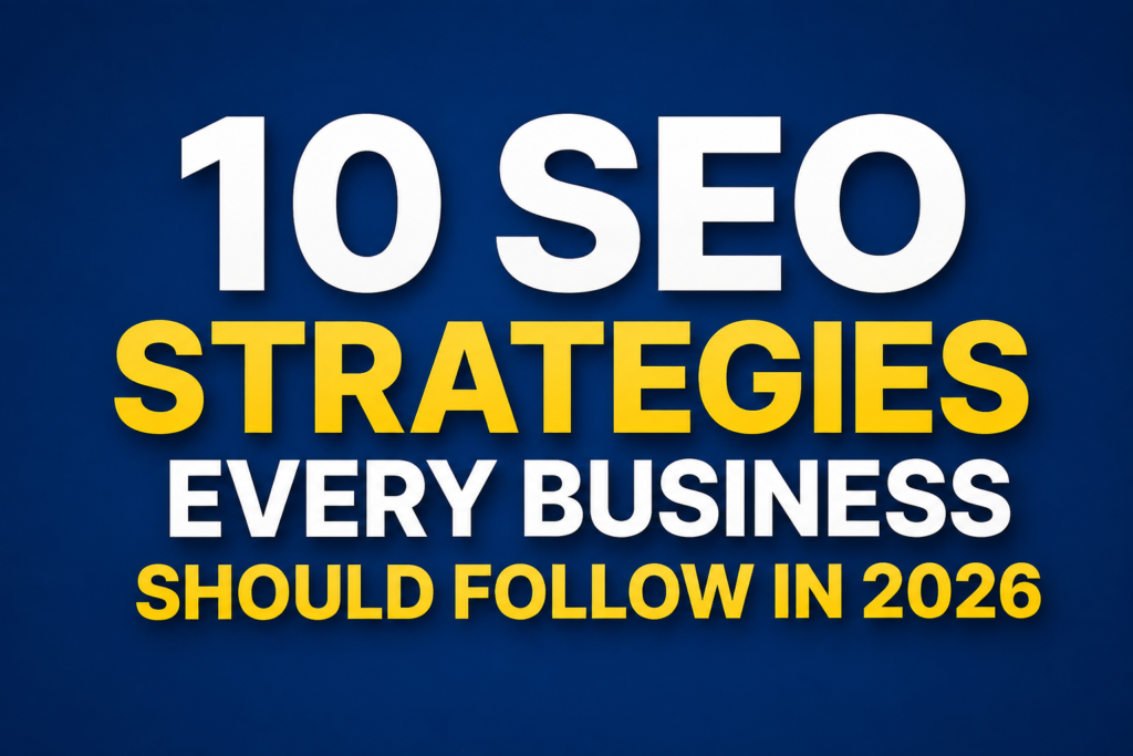 10 SEO strategies for businesses in 2026
