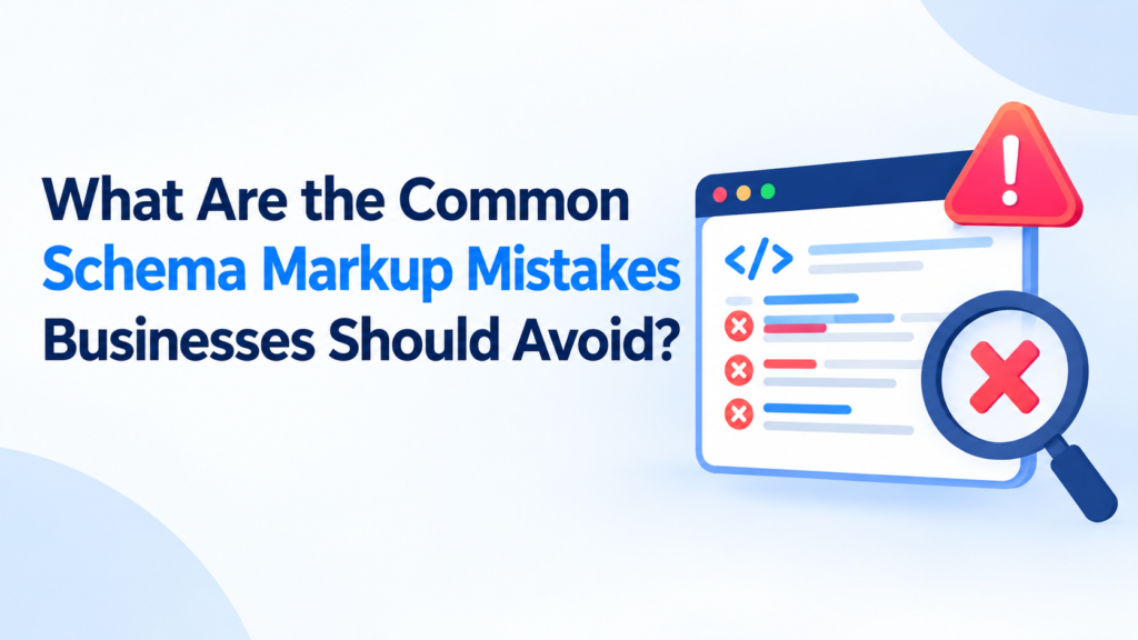 Common Schema Markup Mistakes